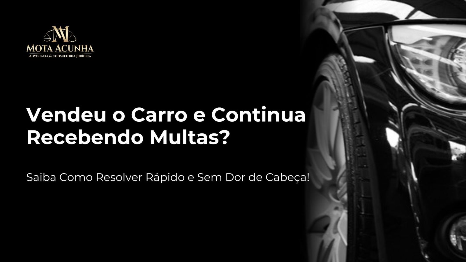 Vendeu o Carro e Continua Recebendo Multas?