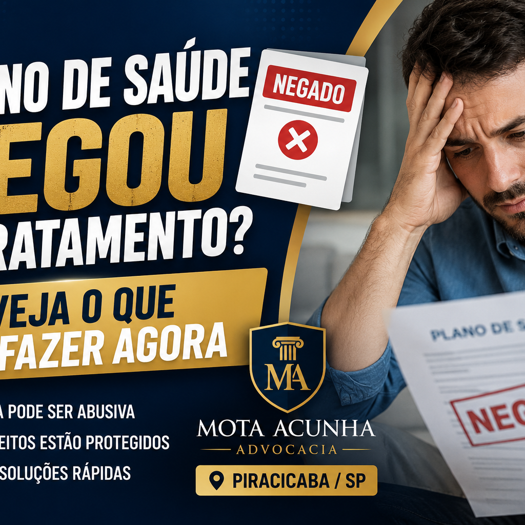 Paciente preocupada segurando documento de plano de saúde com carimbo “NEGADO”, ao lado de texto informando sobre negativa de tratamento e orientação jurídica especializada em Direito da Saúde pela Mota Acunha Advocacia, em Piracicaba/SP.