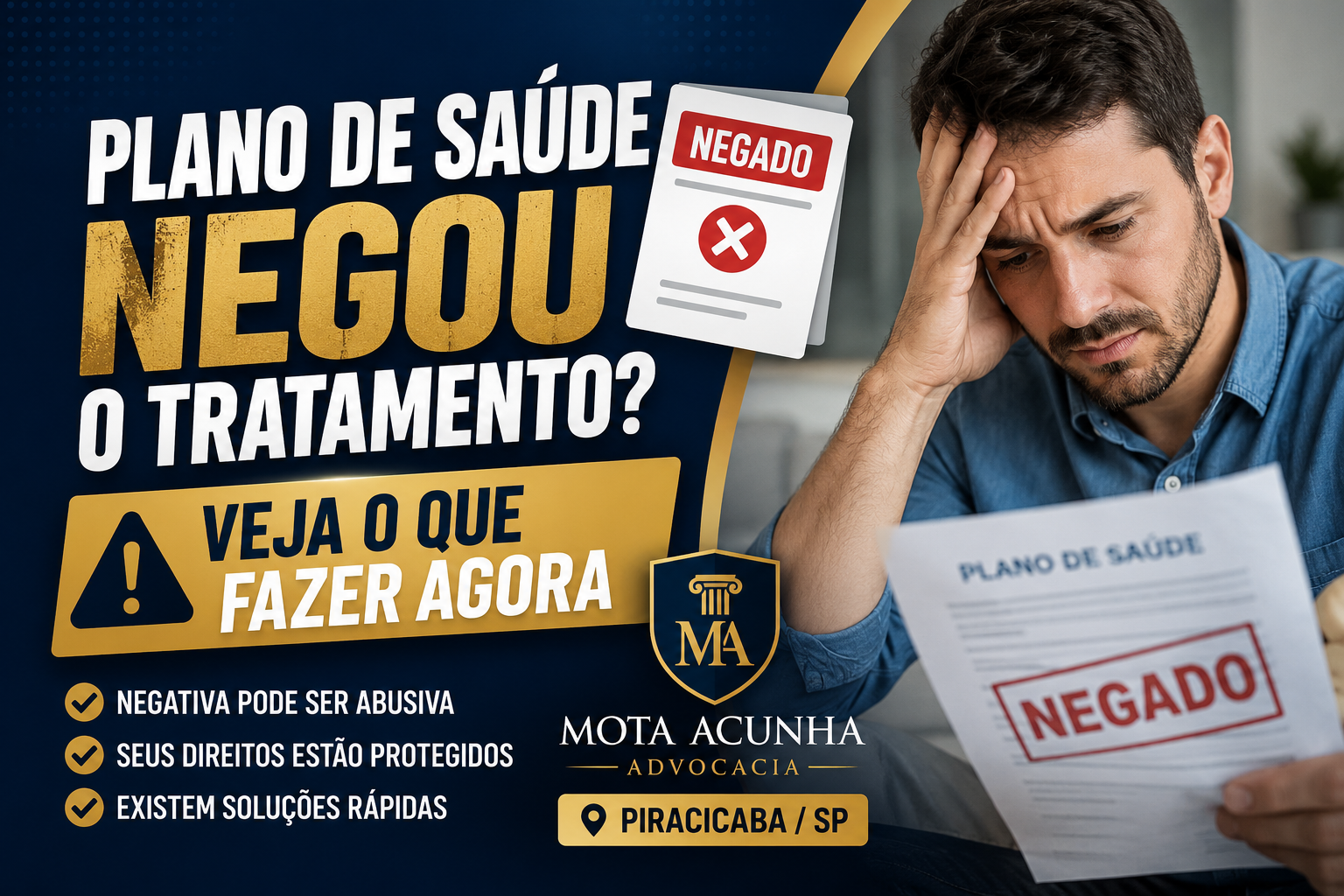 Paciente preocupada segurando documento de plano de saúde com carimbo “NEGADO”, ao lado de texto informando sobre negativa de tratamento e orientação jurídica especializada em Direito da Saúde pela Mota Acunha Advocacia, em Piracicaba/SP.